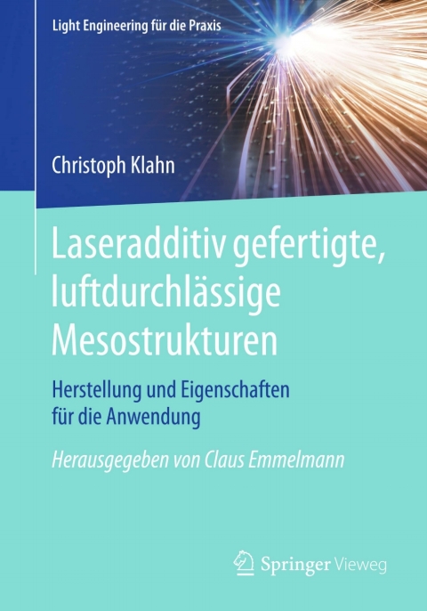 Cover image for book Laseradditiv gefertigte, luftdurchlässige Mesostrukturen