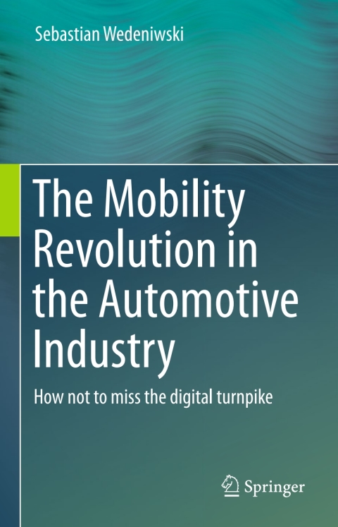Cover image for book The Mobility Revolution in the Automotive Industry