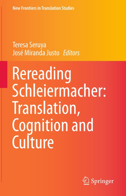 Cover image for book Rereading Schleiermacher: Translation, Cognition and Culture