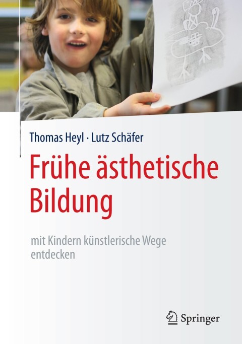 Cover image for book Frühe ästhetische Bildung – mit Kindern künstlerische Wege entdecken