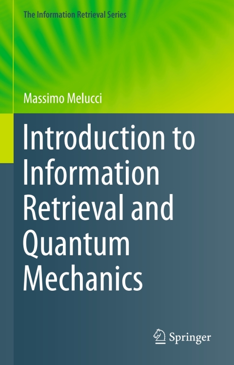 Cover image for book Introduction to Information Retrieval and Quantum Mechanics