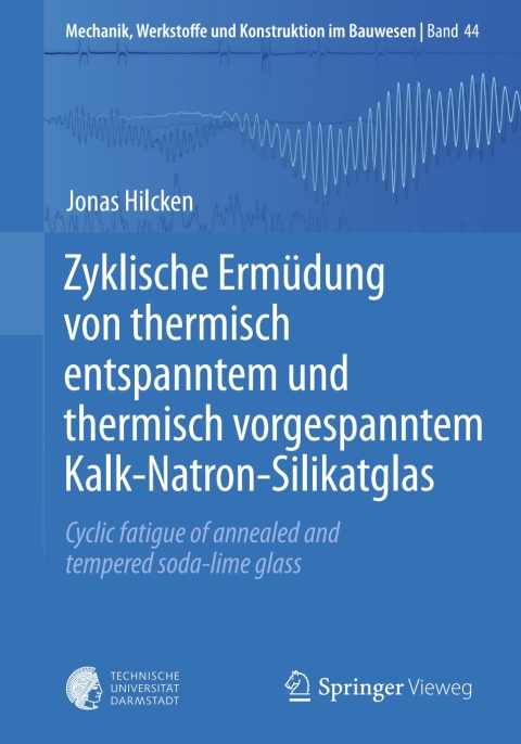 Cover image for book Zyklische Ermüdung von thermisch entspanntem und thermisch vorgespanntem Kalk-Natron-Silikatglas
