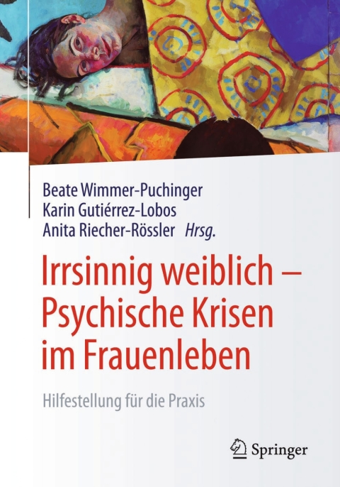 Cover image for book Irrsinnig weiblich - Psychische Krisen im Frauenleben