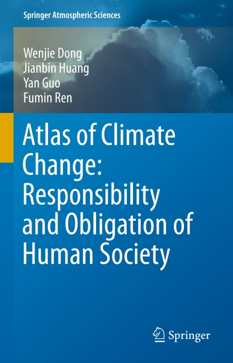 Atlas of Climate Change: Responsibility and Obligation of Human Society 