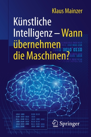 Künstliche Intelligenz – Wann übernehmen die Maschinen?
