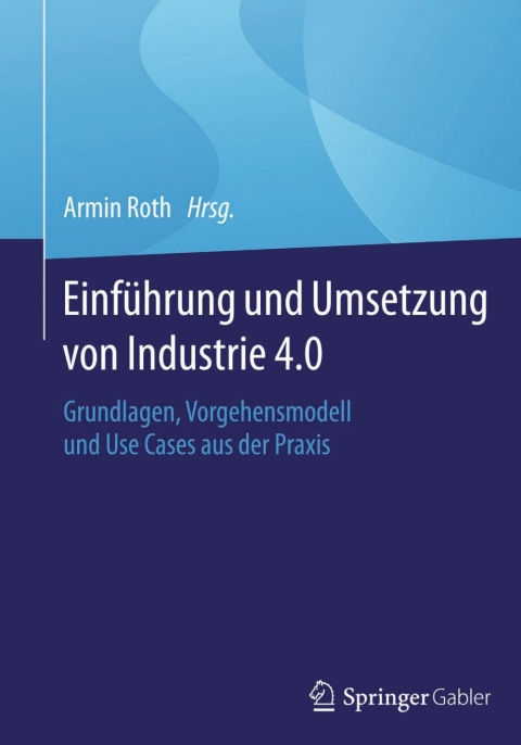 Cover image for book Einführung und Umsetzung von Industrie 4.0