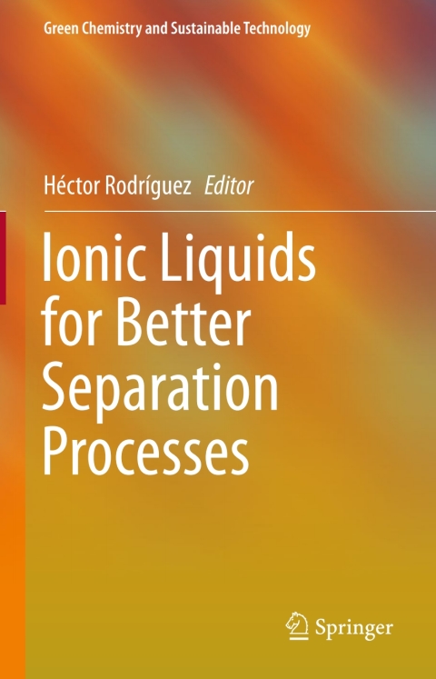 Cover image for book Ionic Liquids for Better Separation Processes
