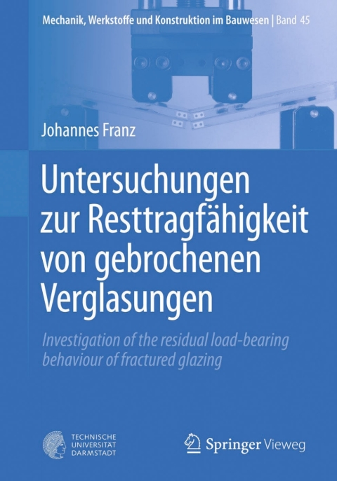Cover image for book Untersuchungen zur Resttragfähigkeit von gebrochenen Verglasungen
