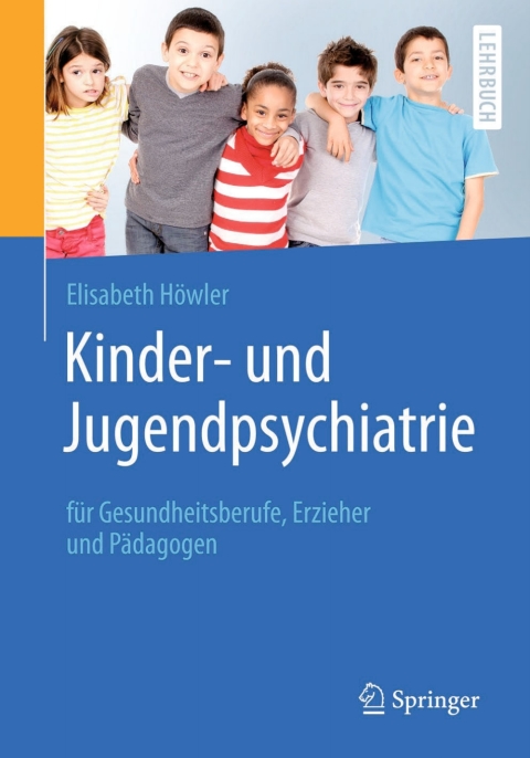 Cover image for book Kinder- und Jugendpsychiatrie für Gesundheitsberufe, Erzieher und Pädagogen