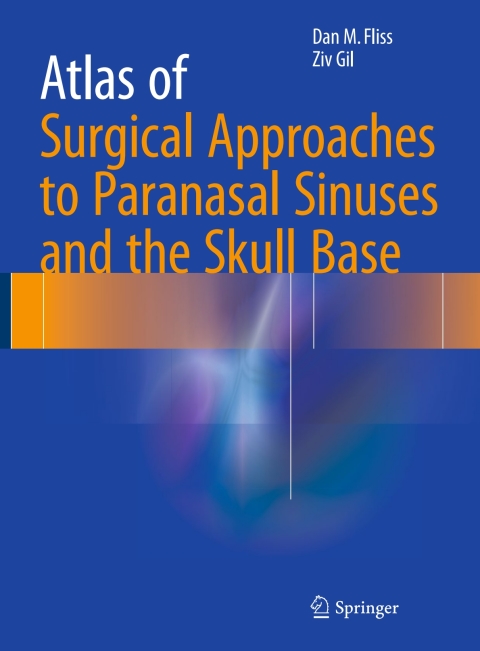 Cover image for book Atlas of Surgical Approaches to Paranasal Sinuses and the Skull Base