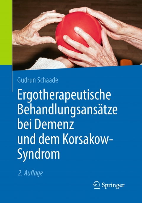 Cover image for book Ergotherapeutische Behandlungsansätze bei Demenz und dem Korsakow-Syndrom