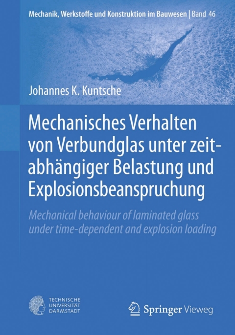 Cover image for book Mechanisches Verhalten von Verbundglas unter zeitabhängiger Belastung und Explosionsbeanspruchung