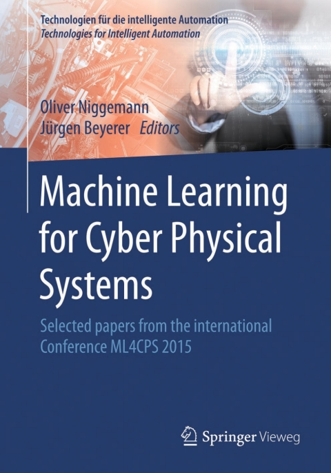 Cover image for book Machine Learning for Cyber Physical Systems