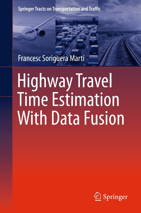 Cover image for book Highway Travel Time Estimation With Data Fusion