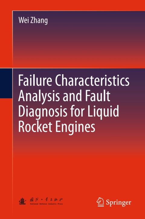 Cover image for book Failure Characteristics Analysis and Fault Diagnosis for Liquid Rocket Engines
