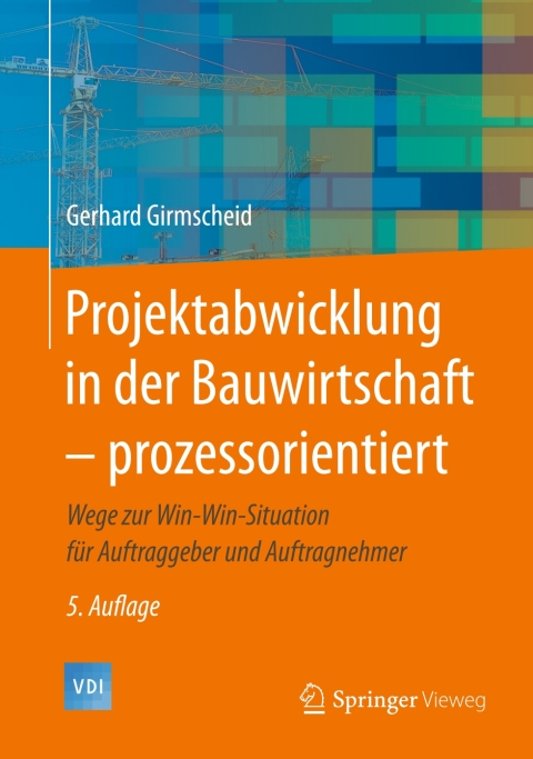 Cover image for book Projektabwicklung in der Bauwirtschaft – prozessorientiert