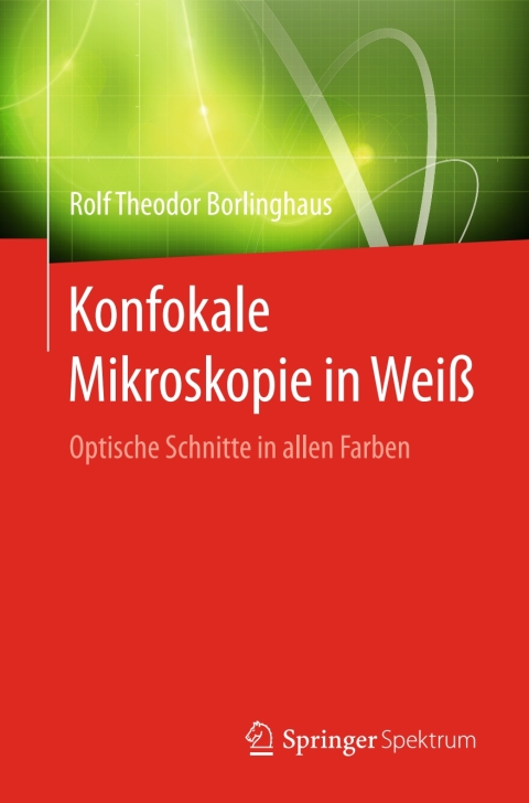 Cover image for book Konfokale Mikroskopie in Weiß