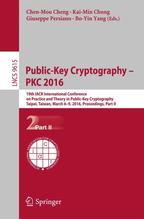 Cover image for book Public-Key Cryptography – PKC 2016