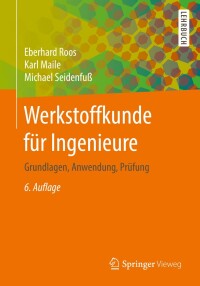 Cover image: Werkstoffkunde für Ingenieure 6th edition 9783662495315