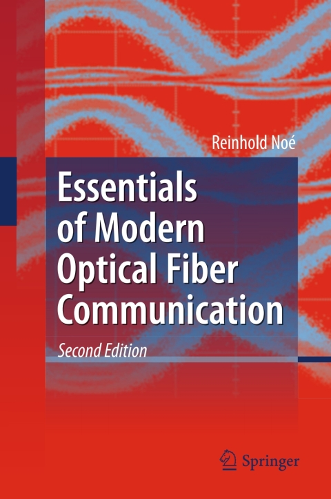Cover image for book Essentials of Modern Optical Fiber Communication