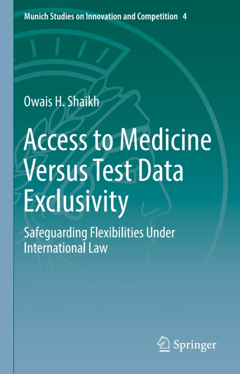 Cover image for book Access to Medicine Versus Test Data Exclusivity