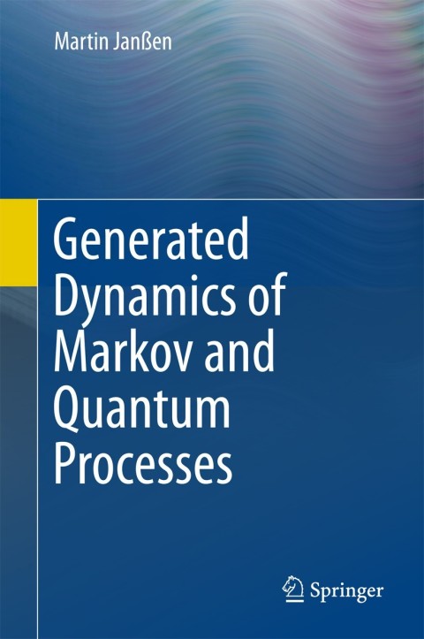 Cover image for book Generated Dynamics of Markov and Quantum Processes