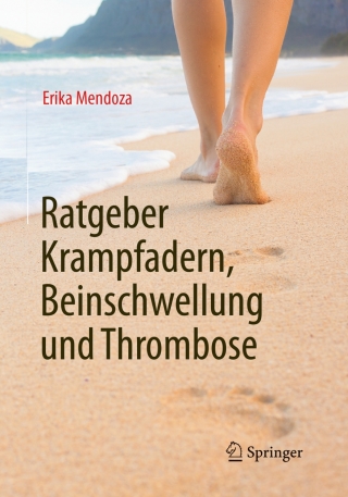 Ratgeber Krampfadern, Beinschwellung und Thrombose