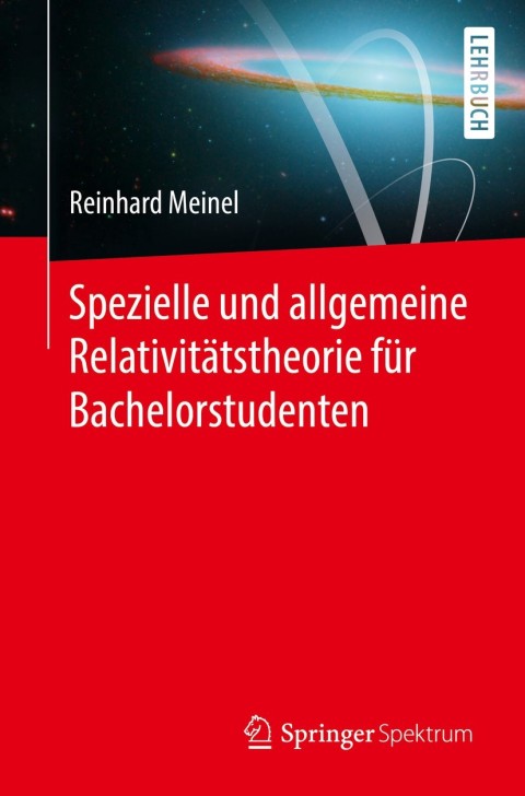 Cover image for book Spezielle und allgemeine Relativitätstheorie für Bachelorstudenten