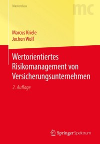 Cover image: Wertorientiertes Risikomanagement von Versicherungsunternehmen 2nd edition 9783662502563