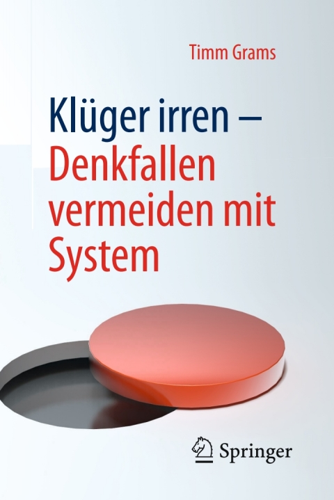 Cover image for book Klüger irren - Denkfallen vermeiden mit System