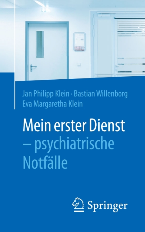 Cover image for book Mein erster Dienst - psychiatrische Notfälle