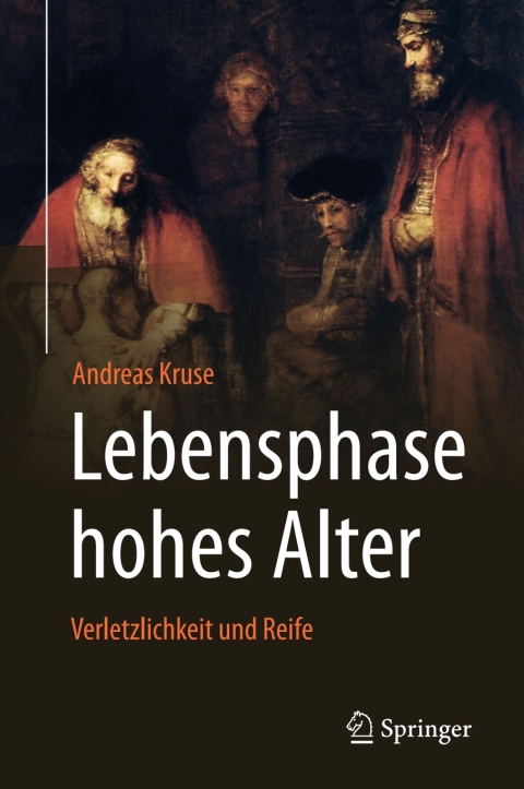 Cover image for book Lebensphase hohes Alter: Verletzlichkeit und Reife