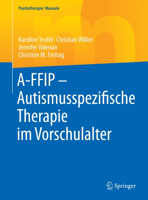 Cover image for book A-FFIP - Autismusspezifische Therapie im Vorschulalter