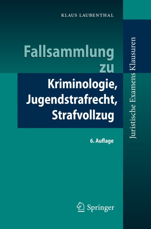 Cover image for book Fallsammlung zu Kriminologie, Jugendstrafrecht, Strafvollzug