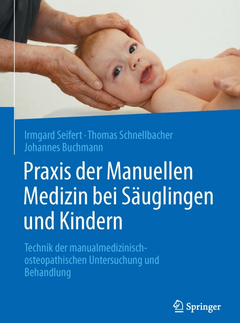 Cover image for book Praxis der Manuellen Medizin bei Säuglingen und Kindern