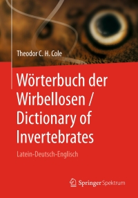 Cover image: Wörterbuch der Wirbellosen / Dictionary of Invertebrates 9783662528686
