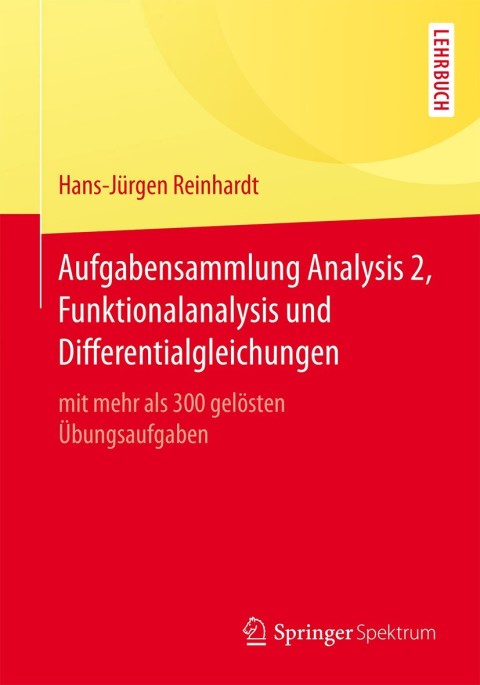 Cover image for book Aufgabensammlung Analysis 2, Funktionalanalysis und Differentialgleichungen