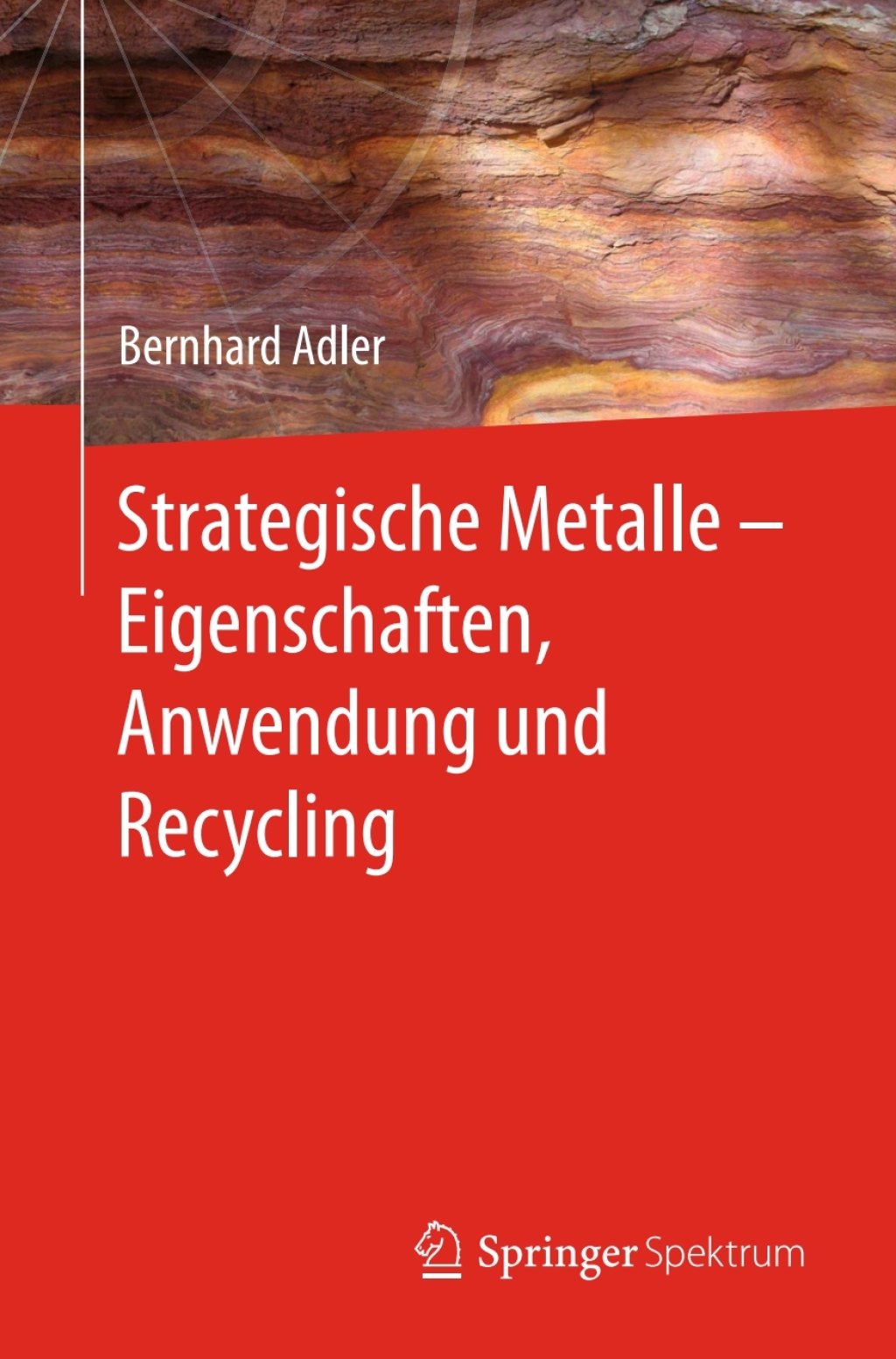 ISBN 9783662530368 product image for Strategische Metalle - Eigenschaften  Anwendung und Recycling (eBook Rental) | upcitemdb.com