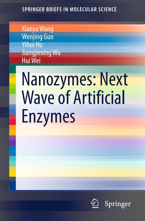 Nanozymes: Next Wave of Artificial Enzymes 