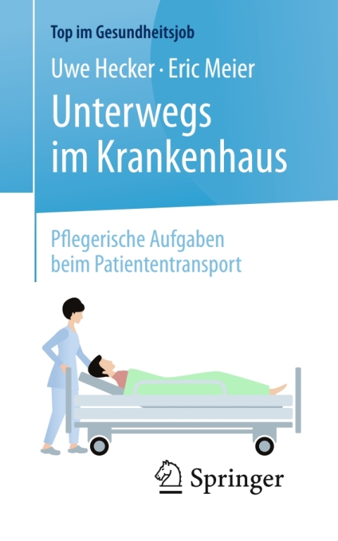 Cover image for book Unterwegs im Krankenhaus - Pflegerische Aufgaben beim Patiententransport