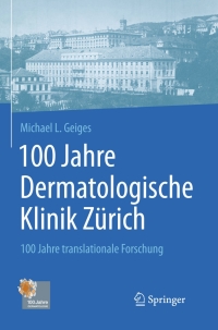Cover image: 100 Jahre Dermatologische Klinik Zürich 9783662533451