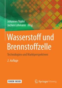 Cover image: Wasserstoff und Brennstoffzelle 2nd edition 9783662533598