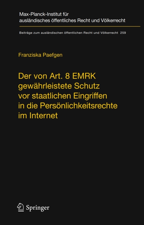 Cover image for book Der von Art. 8 EMRK gewährleistete Schutz vor staatlichen Eingriffen in die Persönlichkeitsrechte im Internet