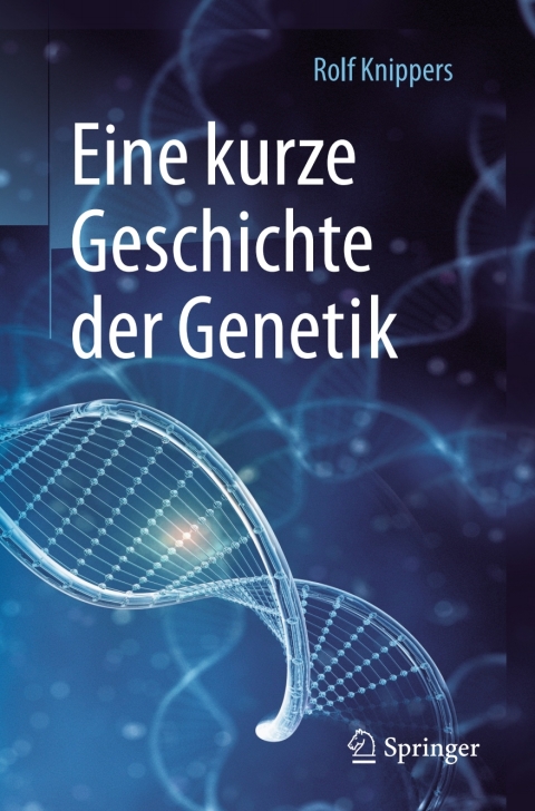Cover image for book Eine kurze Geschichte der Genetik