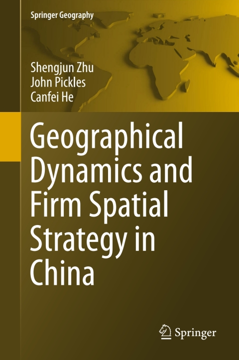 Cover image for book Geographical Dynamics and Firm Spatial Strategy in China
