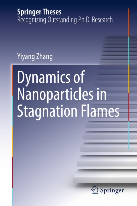 Cover image for book Dynamics of Nanoparticles in Stagnation Flames