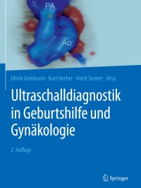 Cover image: Ultraschalldiagnostik in Geburtshilfe und Gynäkologie 2nd edition 9783662536612