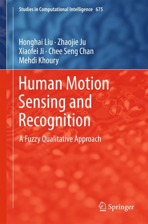 Human Motion Sensing and Recognition 