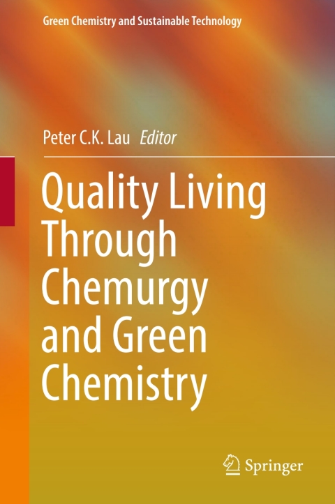 Cover image for book Quality Living Through Chemurgy and Green Chemistry