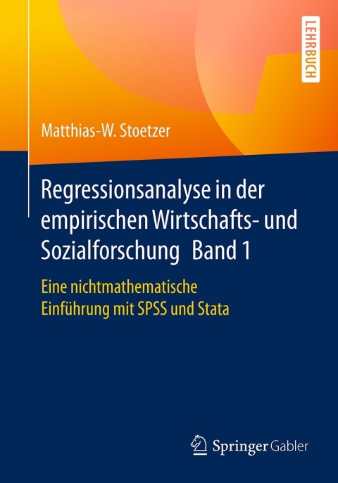 Cover image for book Regressionsanalyse in der empirischen Wirtschafts- und Sozialforschung Band 1